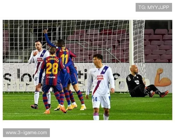 巴萨主场迎战埃瓦尔精彩对决回顾与赛后分析